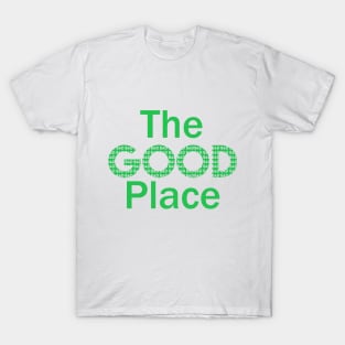 The good place T-Shirt